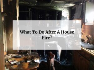 What to do after a house fire